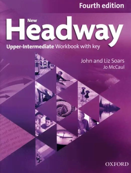 New Headway Fourth Edition Upper Intermediate Workbook with Key Рабочая тетрадь с ответами