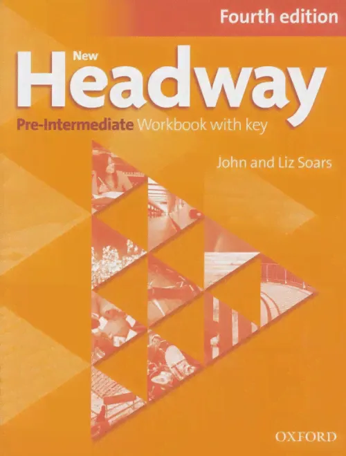 New Headway. Fourth Edition. Pre-Intermediate. Workbook with Key-1