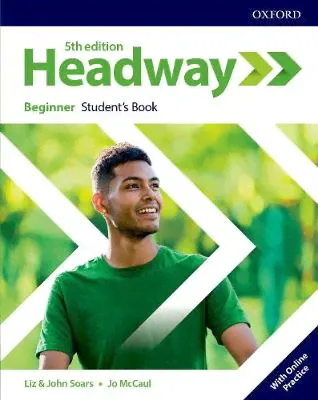 Headway. Beginner. Student's Book with Online Practice