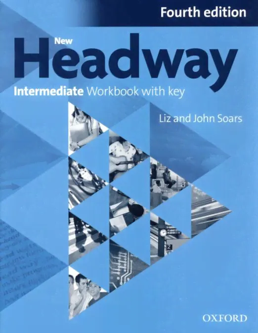 New Headway Fourth Edition Intermediate Workbook with Key Рабочая тетрадь с ответами-0