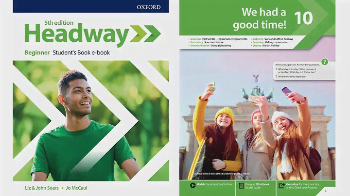 Headway Beginner Unit 10 : We had a good time